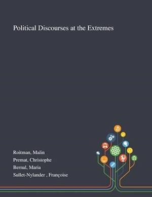 Political Discourses at the Extremes