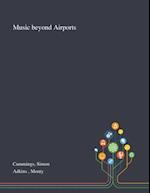 Music Beyond Airports 
