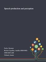 Speech Production and Perception 