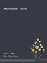 Quantifying the Unknown 