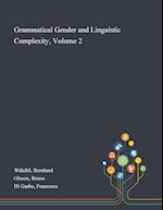 Grammatical Gender and Linguistic Complexity, Volume 2 