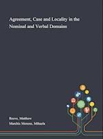 Agreement, Case and Locality in the Nominal and Verbal Domains 