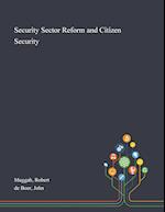 Security Sector Reform and Citizen Security 