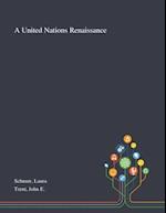A United Nations Renaissance 