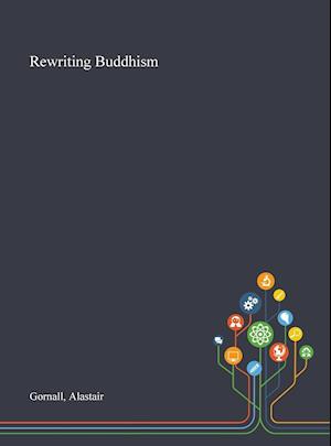 Rewriting Buddhism