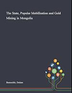 The State, Popular Mobilisation and Gold Mining in Mongolia 