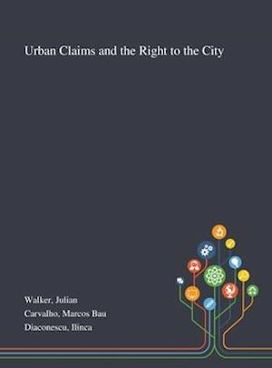 Urban Claims and the Right to the City