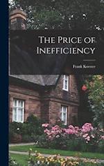 The Price of Inefficiency 