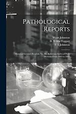 Pathological Reports [microform] : Montreal General Hospital, No. III; Reference Index of Post-mortems From 1883 to 1895 