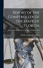 Report of the Comptroller of the State of Florida; 1904 