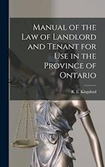 Manual of the Law of Landlord and Tenant for Use in the Province of Ontario [microform] 