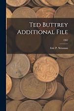 Ted Buttrey Additional File; 1962