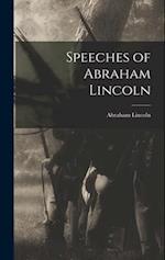 Speeches of Abraham Lincoln 