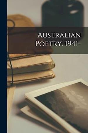 Australian Poetry. 1941-