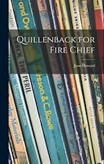 Quillenback for Fire Chief