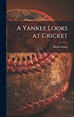 A Yankee Looks at Cricket
