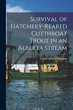 Survival of Hatchery-reared Cutthroat Trout in an Alberta Stream