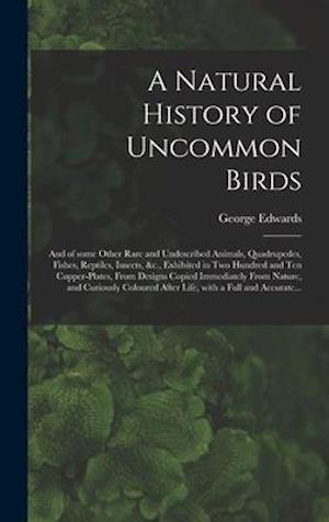 A Natural History of Uncommon Birds