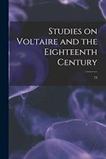 Studies on Voltaire and the Eighteenth Century; 73