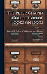 The Peter Chapin Collection of Books on Dogs
