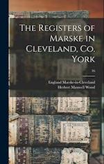 The Registers of Marske in Cleveland, Co. York; 16 