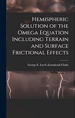 Hemispheric Solution of the Omega Equation Including Terrain and Surface Frictional Effects