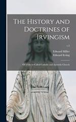 The History and Doctrines of Irvingism