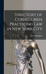 Directory of Cornell Men Practicing Law in New York City 