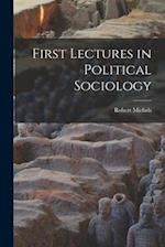 First Lectures in Political Sociology