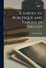 A Survey to Burlesque and Parody in English
