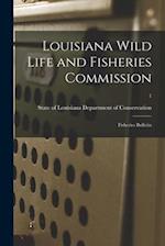 Louisiana Wild Life and Fisheries Commission