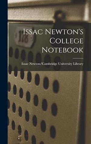 Issac Newton's College Notebook