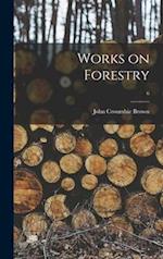 Works on Forestry; 6 