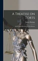 A Treatise on Torts : and the Legal Remedies for Their Redress 