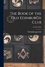The Book of the Old Edinburgh Club; 10 (1917-1918) 