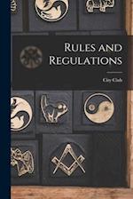Rules and Regulations [microform] 