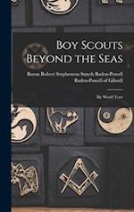 Boy Scouts Beyond the Seas [microform] : My World Tour 
