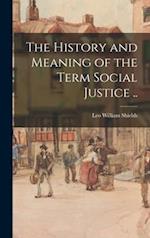 The History and Meaning of the Term Social Justice ..