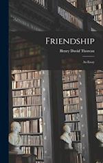 Friendship : an Essay 