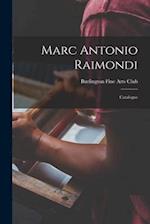 Marc Antonio Raimondi : Catalogue 