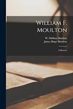 William F. Moulton : a Memoir 