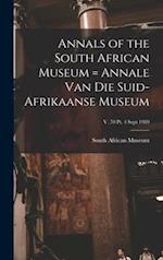 Annals of the South African Museum = Annale Van Die Suid-Afrikaanse Museum; v. 70 pt. 4 Sept 1989 