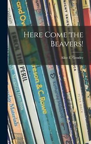 Here Come the Beavers!
