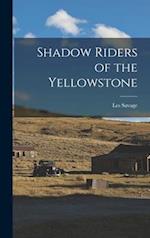 Shadow Riders of the Yellowstone