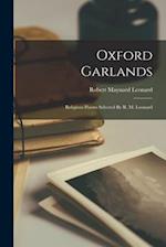 Oxford Garlands: Religious Poems Selected By R. M. Leonard 