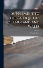 Supplement to the Antiquities of England and Wales 