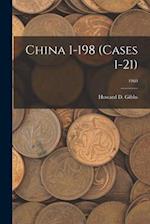 China 1-198 (Cases 1-21); 1960