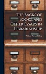 The Backs of Books, and Other Essays in Librarianship