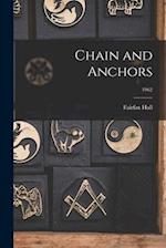 Chain and Anchors; 1962