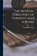 The Medical Directory of Toronto and Suburbs [microform] 